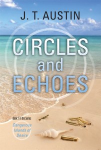 Circles and Echoes by J. T. Austin